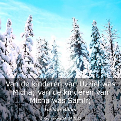 Picture 03 - 1 Kronieken 24:24 NLD - Van de kinderen van Uzziel was Micha; van de - Bible Verse Picture