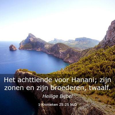 Picture 03 - 1 Kronieken 25:25 NLD - Het achttiende voor Hanani; zijn zonen en zijn - Bible Verse Picture