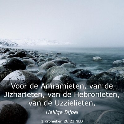 Picture 03 - 1 Kronieken 26:23 NLD - Voor de Amramieten, van de Jizharieten, van de - Bible Verse Picture