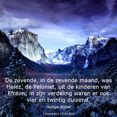 Picture 03 - 1 Kronieken 27:10 NLD - De zevende, in de zevende maand, was Helez, de - Bible Verse Picture