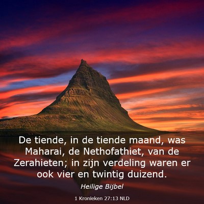 Picture 03 - 1 Kronieken 27:13 NLD - De tiende, in de tiende maand, was Maharai, de - Bible Verse Picture