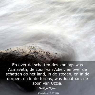 Picture 03 - 1 Kronieken 27:25 NLD - En over de schatten des konings was Azmaveth, de - Bible Verse Picture