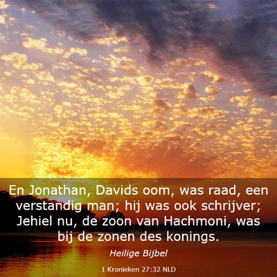 Picture 03 - 1 Kronieken 27:32 NLD - En Jonathan, Davids oom, was raad, een verstandig - Bible Verse Picture