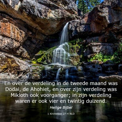 Picture 03 - 1 Kronieken 27:4 NLD - En over de verdeling in de tweede maand was - Bible Verse Picture