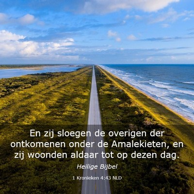 Picture 03 - 1 Kronieken 4:43 NLD - En zij sloegen de overigen der ontkomenen onder - Bible Verse Picture