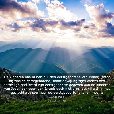Picture 03 - 1 Kronieken 5:1 NLD - De kinderen van Ruben nu, den eerstgeborene van - Bible Verse Picture