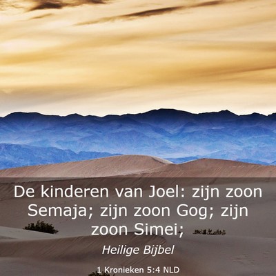 Picture 03 - 1 Kronieken 5:4 NLD - De kinderen van Joel: zijn zoon Semaja; zijn zoon - Bible Verse Picture