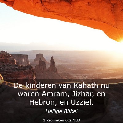 Picture 03 - 1 Kronieken 6:2 NLD - De kinderen van Kahath nu waren Amram, Jizhar, en - Bible Verse Picture