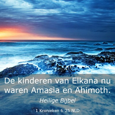 Picture 03 - 1 Kronieken 6:25 NLD - De kinderen van Elkana nu waren Amasia en - Bible Verse Picture