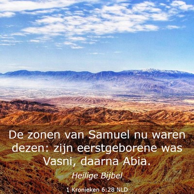 Picture 03 - 1 Kronieken 6:28 NLD - De zonen van Samuel nu waren dezen: zijn - Bible Verse Picture
