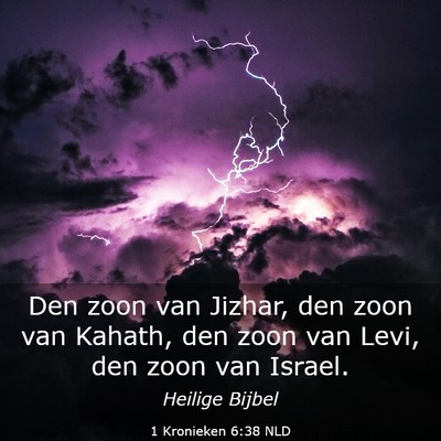 Picture 03 - 1 Kronieken 6:38 NLD - Den zoon van Jizhar, den zoon van Kahath, den - Bible Verse Picture