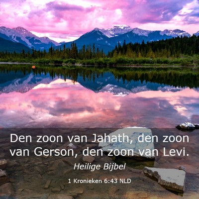 Picture 03 - 1 Kronieken 6:43 NLD - Den zoon van Jahath, den zoon van Gerson, den - Bible Verse Picture