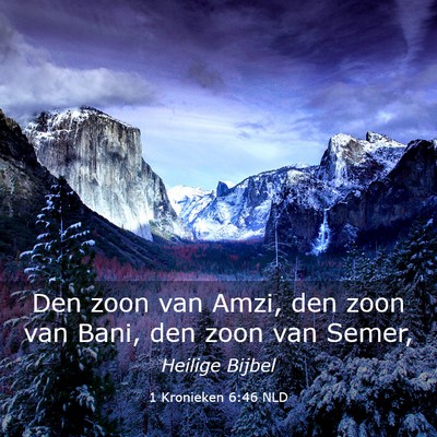 Picture 03 - 1 Kronieken 6:46 NLD - Den zoon van Amzi, den zoon van Bani, den zoon - Bible Verse Picture