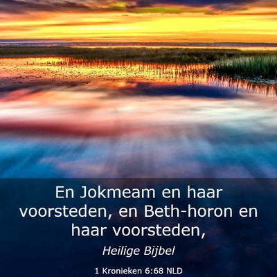 Picture 03 - 1 Kronieken 6:68 NLD - En Jokmeam en haar voorsteden, en Beth-horon en - Bible Verse Picture