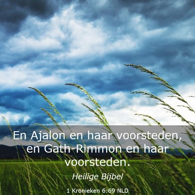 Picture 03 - 1 Kronieken 6:69 NLD - En Ajalon en haar voorsteden, en Gath-Rimmon en - Bible Verse Picture