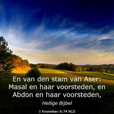 Picture 03 - 1 Kronieken 6:74 NLD - En van den stam van Aser: Masal en haar - Bible Verse Picture