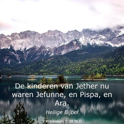 Picture 03 - 1 Kronieken 7:38 NLD - De kinderen van Jether nu waren Jefunne, en - Bible Verse Picture
