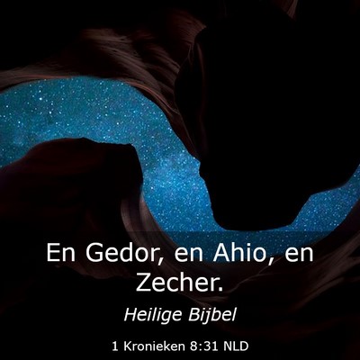 Picture 03 - 1 Kronieken 8:31 NLD - En Gedor, en Ahio, en - Bible Verse Picture