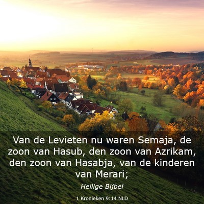 Picture 03 - 1 Kronieken 9:14 NLD - Van de Levieten nu waren Semaja, de zoon van - Bible Verse Picture
