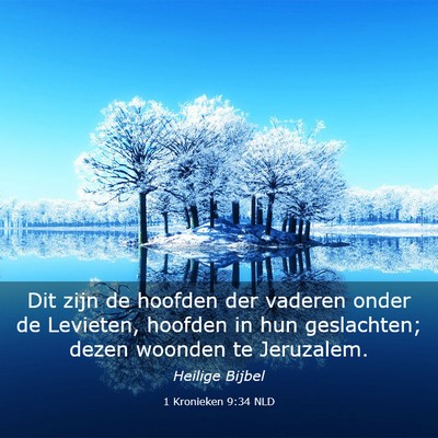 Picture 03 - 1 Kronieken 9:34 NLD - Dit zijn de hoofden der vaderen onder de - Bible Verse Picture