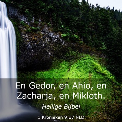Picture 03 - 1 Kronieken 9:37 NLD - En Gedor, en Ahio, en Zacharja, en - Bible Verse Picture