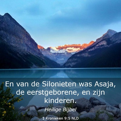 Picture 03 - 1 Kronieken 9:5 NLD - En van de Silonieten was Asaja, de eerstgeborene, - Bible Verse Picture