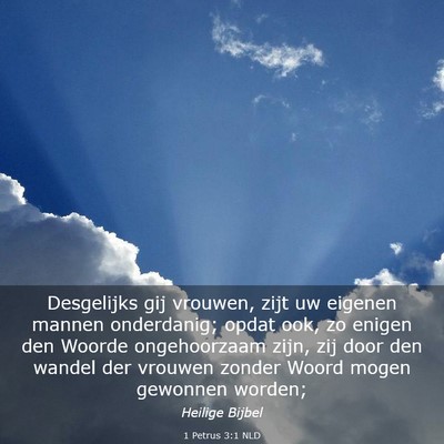 Picture 03 - 1 Petrus 3:1 NLD - Desgelijks gij vrouwen, zijt uw eigenen mannen - Bible Verse Picture