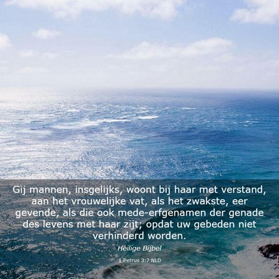 Picture 03 - 1 Petrus 3:7 NLD - Gij mannen, insgelijks, woont bij haar met - Bible Verse Picture