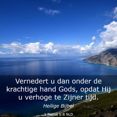 Picture 03 - 1 Petrus 5:6 NLD - Vernedert u dan onder de krachtige hand Gods, - Bible Verse Picture