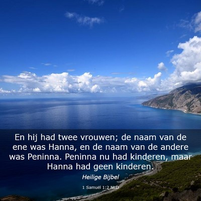 Picture 03 - 1 Samuël 1:2 NLD - En hij had twee vrouwen; de naam van de ene was - Bible Verse Picture