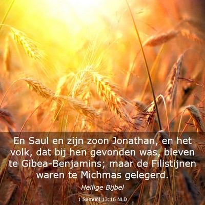 Picture 03 - 1 Samuël 13:16 NLD - En Saul en zijn zoon Jonathan, en het volk, dat - Bible Verse Picture