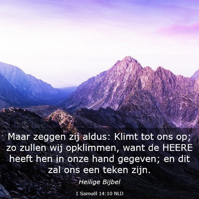 Picture 03 - 1 Samuël 14:10 NLD - Maar zeggen zij aldus: Klimt tot ons op; zo - Bible Verse Picture