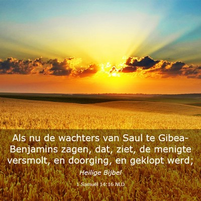 Picture 03 - 1 Samuël 14:16 NLD - Als nu de wachters van Saul te Gibea-Benjamins - Bible Verse Picture