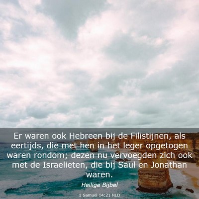 Picture 03 - 1 Samuël 14:21 NLD - Er waren ook Hebreen bij de Filistijnen, als - Bible Verse Picture