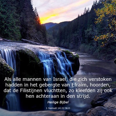 Picture 03 - 1 Samuël 14:22 NLD - Als alle mannen van Israel, die zich verstoken - Bible Verse Picture