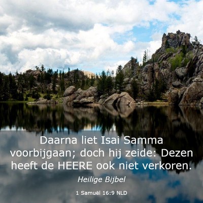 Picture 03 - 1 Samuël 16:9 NLD - Daarna liet Isai Samma voorbijgaan; doch hij - Bible Verse Picture