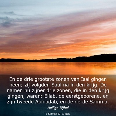 Picture 03 - 1 Samuël 17:13 NLD - En de drie grootste zonen van Isai gingen heen; - Bible Verse Picture