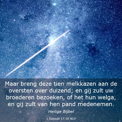 Picture 03 - 1 Samuël 17:18 NLD - Maar breng deze tien melkkazen aan de oversten - Bible Verse Picture
