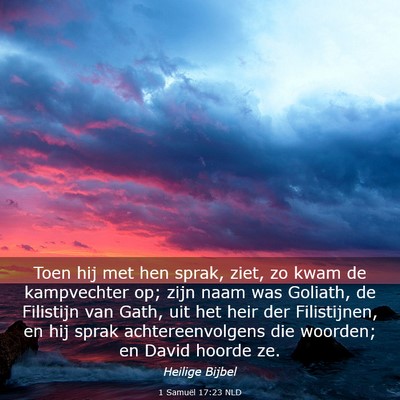 Picture 03 - 1 Samuël 17:23 NLD - Toen hij met hen sprak, ziet, zo kwam de - Bible Verse Picture