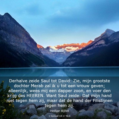 Picture 03 - 1 Samuël 18:17 NLD - Derhalve zeide Saul tot David: Zie, mijn grootste - Bible Verse Picture