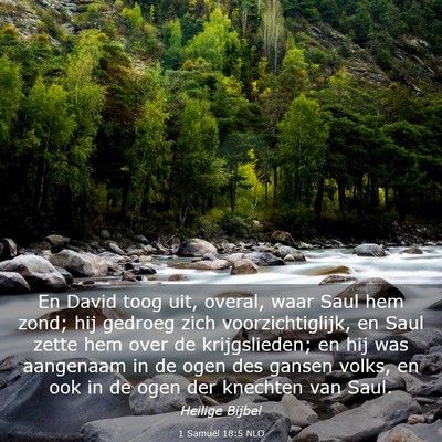 Picture 03 - 1 Samuël 18:5 NLD - En David toog uit, overal, waar Saul hem zond; - Bible Verse Picture