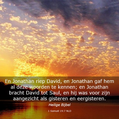 Picture 03 - 1 Samuël 19:7 NLD - En Jonathan riep David, en Jonathan gaf hem al - Bible Verse Picture