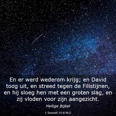Picture 03 - 1 Samuël 19:8 NLD - En er werd wederom krijg; en David toog uit, en - Bible Verse Picture
