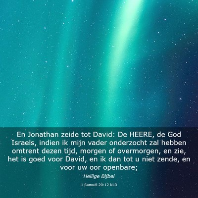 Picture 03 - 1 Samuël 20:12 NLD - En Jonathan zeide tot David: De HEERE, de God - Bible Verse Picture