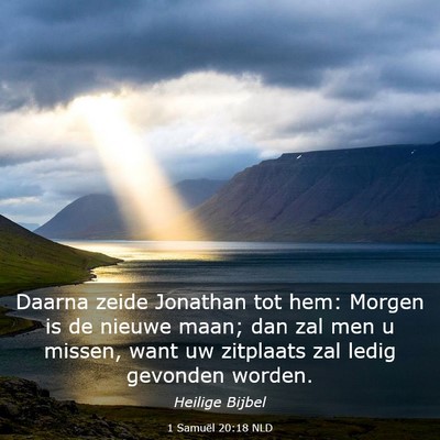 Picture 03 - 1 Samuël 20:18 NLD - Daarna zeide Jonathan tot hem: Morgen is de - Bible Verse Picture