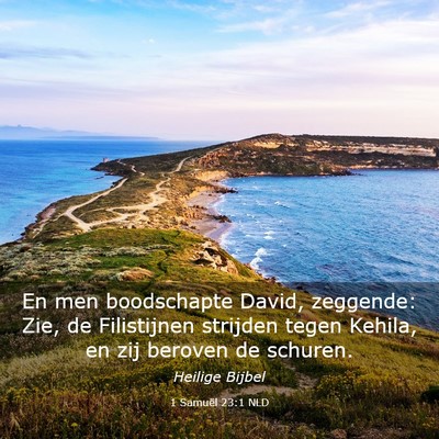 Picture 03 - 1 Samuël 23:1 NLD - En men boodschapte David, zeggende: Zie, de - Bible Verse Picture