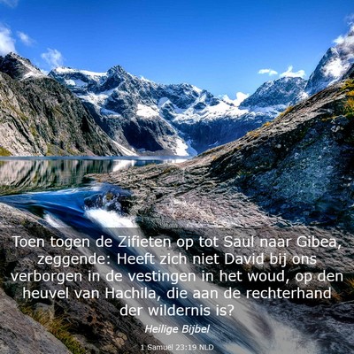 Picture 03 - 1 Samuël 23:19 NLD - Toen togen de Zifieten op tot Saul naar Gibea, - Bible Verse Picture