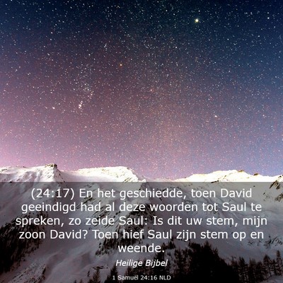 Picture 03 - 1 Samuël 24:16 NLD - (24:17) En het geschiedde, toen David geeindigd - Bible Verse Picture