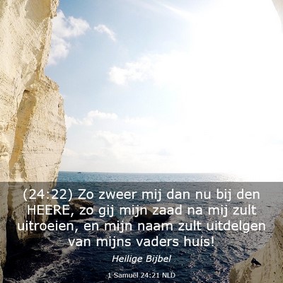 Picture 03 - 1 Samuël 24:21 NLD - (24:22) Zo zweer mij dan nu bij den HEERE, zo gij - Bible Verse Picture