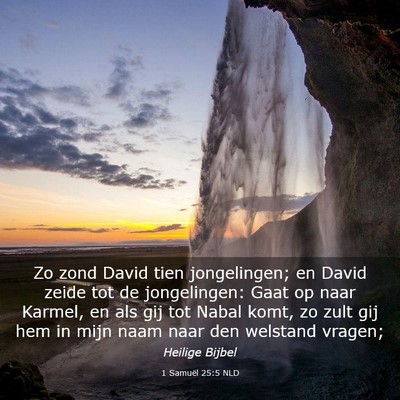 Picture 03 - 1 Samuël 25:5 NLD - Zo zond David tien jongelingen; en David zeide - Bible Verse Picture